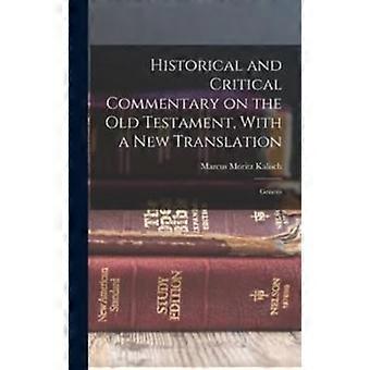 Historical And Critical Commentary On The Old Testament With A New Translatio - Creative Media Partners LLC - Hardcover - en Book