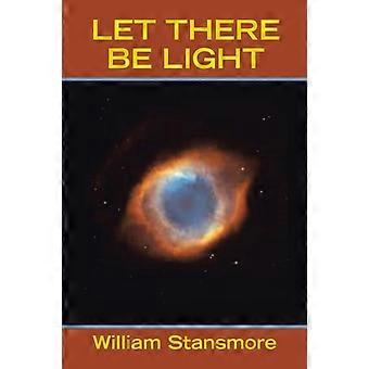 Let There Be Light - William Stansmore - Paperback - en Book