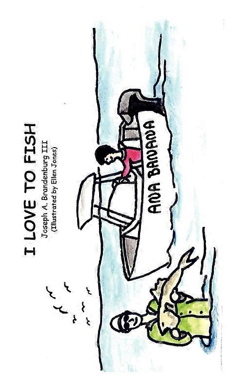 I Love To Fish