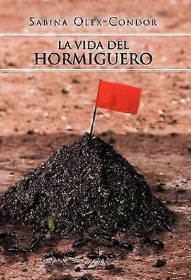 La Vida del Hormiguero