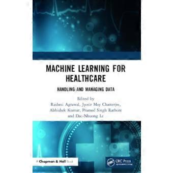 Machine Learning For Healthcare Handling And Managing Data