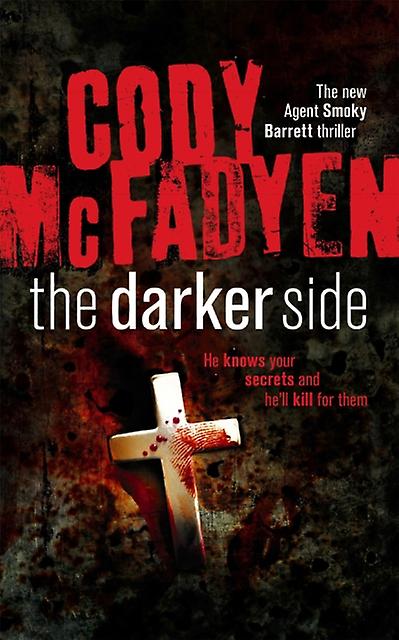 The Darker Side by Cody Mcfadyen Paperback