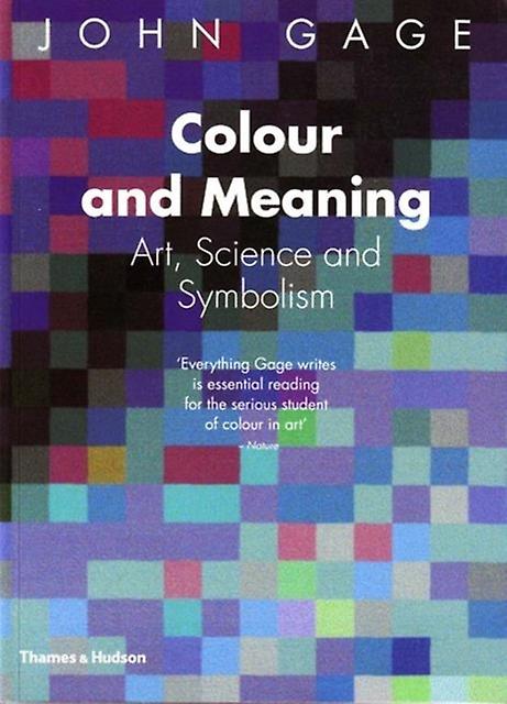Colour And Meaning by John Gage Paperback Book