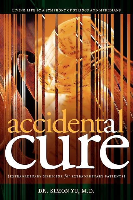 Accidental Cure by Simon Yu Paperback Book
