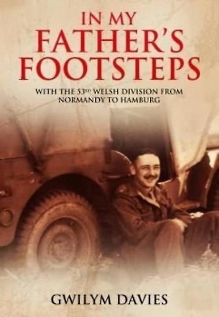 In My Fathers Footsteps by Gwilym Davies Paperback