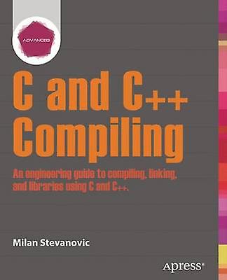 Advanced C and C++ Compiling