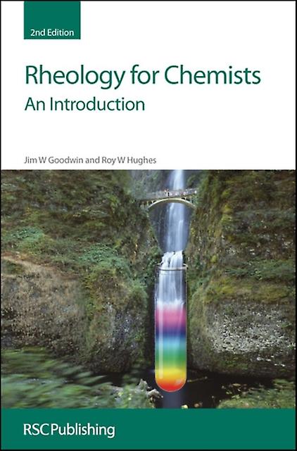 Rheology For Chemists by Hughes & R W University of Bristol & UK Paperback Book