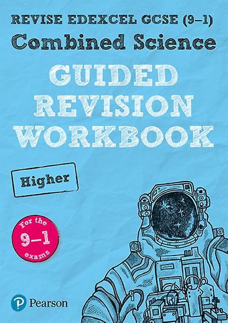 Pearson Revise Edexcel Gcse Combined Science Higher Guided Revision Workbook Fo Paperback Book