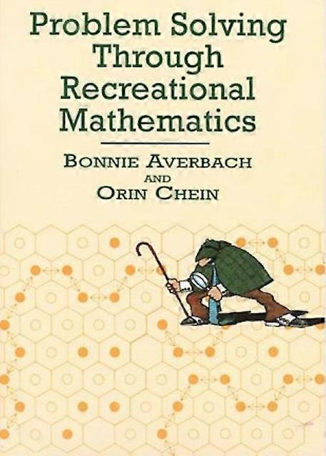 Problem Solving Through Recreational Mathematics - Orin Chein - Mathematics - Dover Publications Inc - Paperback