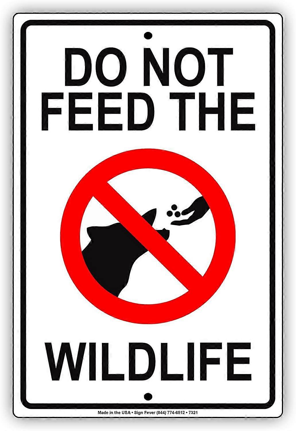 Do Not Feed The Wildlife Zoo Safari Warning Alert Notice Aluminium Metal 8"x12" Sign Plate