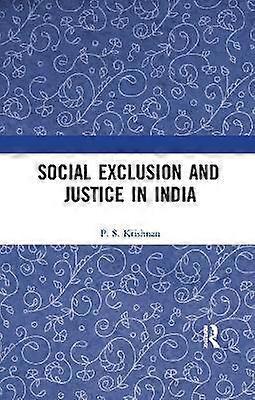 Social Exclusion and Justice in India