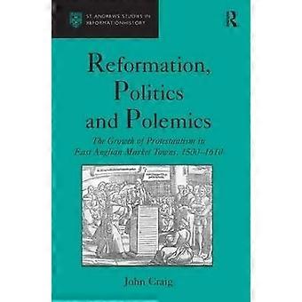 Reformation Politics and Polemics