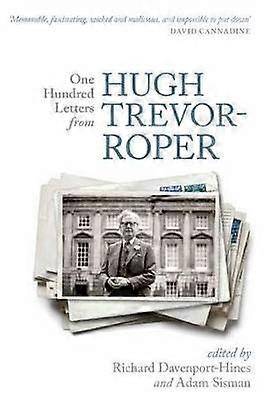 One Hundred Letters From Hugh Trevor-Roper