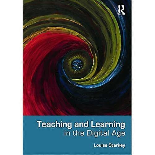 Teaching and Learning in the Digital Age