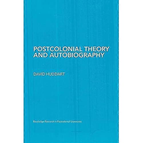 Postcolonial Theory and Autobiography