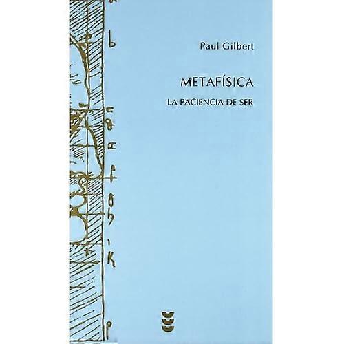 Metafísica : la paciencia del ser