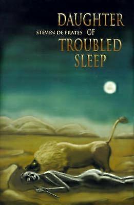Daughter of Troubled Sleep
