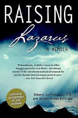 Raising Lazarus A Memoir