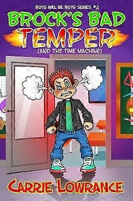 Brock's Bad Temper And The Time Machine 2 Boys Will Be Boys Series