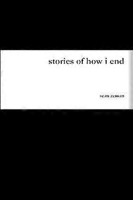 Stories of How I End