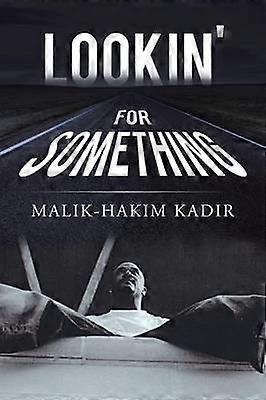 Lookin' For Something