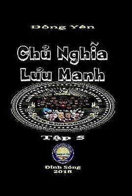 Chu Nghia Luu Manh V