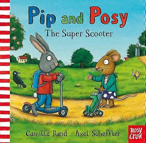 Pip and Posy: The Super Scooter