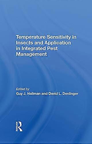 Temperature Sensitivity In Insects And Application In Integrated Pest Management
