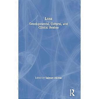 Loss Developmental Cultural and Clinical Realms