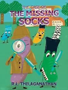 The Case Of The Missing Socks by R.L. Thilaganathan Hardback Book
