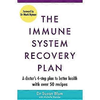 Das Immunsystem-Konjunkturprogramm: Ein Arzt 4-Schritte-Programm zur Behandlung von Autoimmun-Krankheit