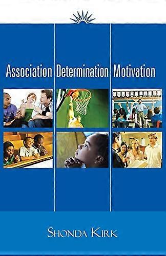 Association Determination Motivation