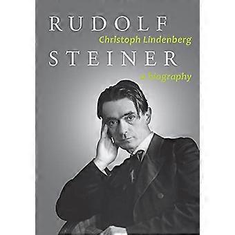Rudolf Steiner: En biografi