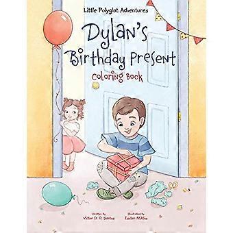 Dylanin syntymäpäivälahja - värityskirja (Little Polyglot Adventures)