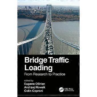 Bridge Traffic Loading From Research To Practice - Taylor & Francis Ltd