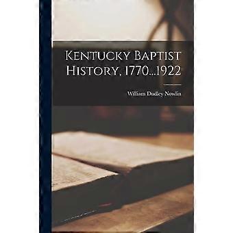 Kentucky Baptist History 1770.1922 - William Dudley Nowlin - Paperback - en Book