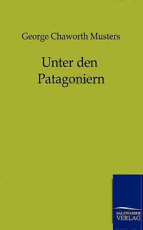Unter Den Patagoniern