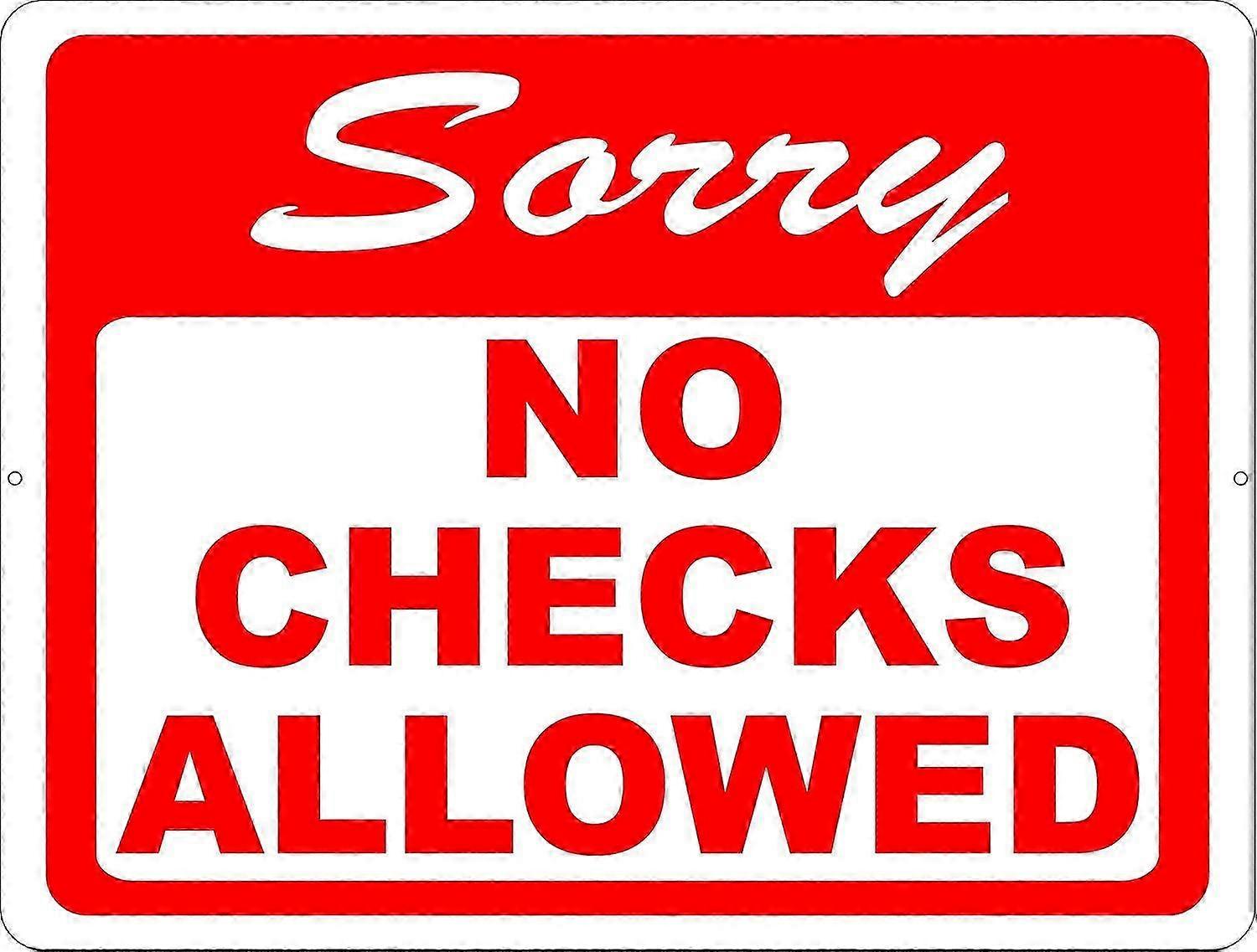 Rustproof Aluminum No Checks Sign