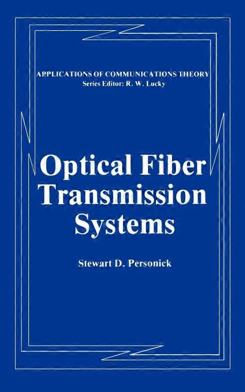 Optical Fiber Transmission Systems