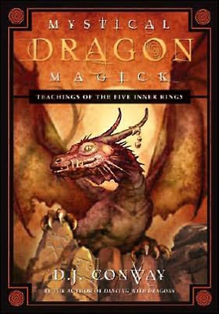Mystical Dragon Magick Teachings Of The Five Inner Rings by D J Conway Paperback Book