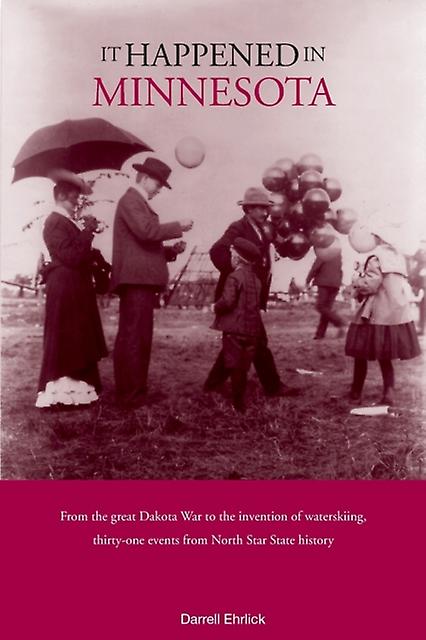 It Happened In Minnesota by Darrell Ehrlick Paperback Book