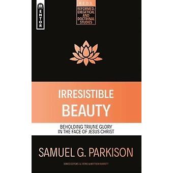 Beleza Irresistível - Samuel G. Parkinson
