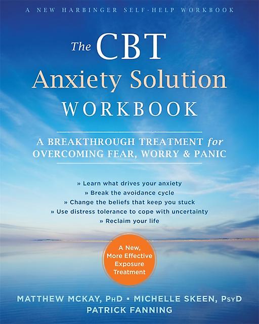 The Cbt Anxiety Solution Workbook by Matthew McKay Paperback