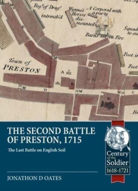 The Second Battle Of Preston 1715 by Jonathan David Oates Paperback