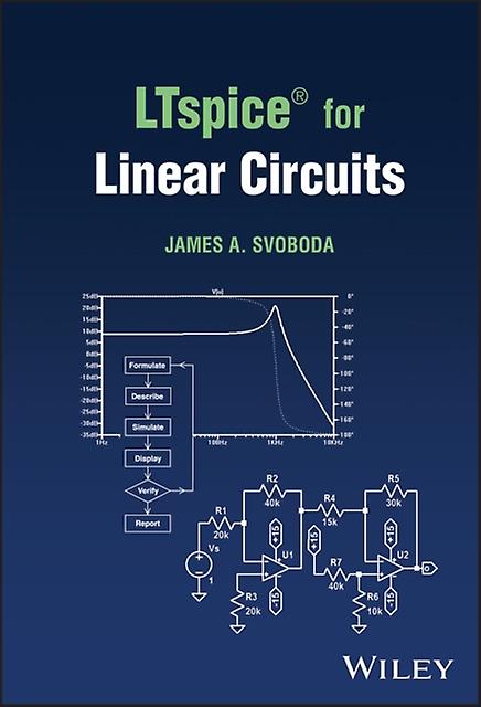 Ltspice For Linear Circuits by James A. Clarkson University Svoboda Hardback Book