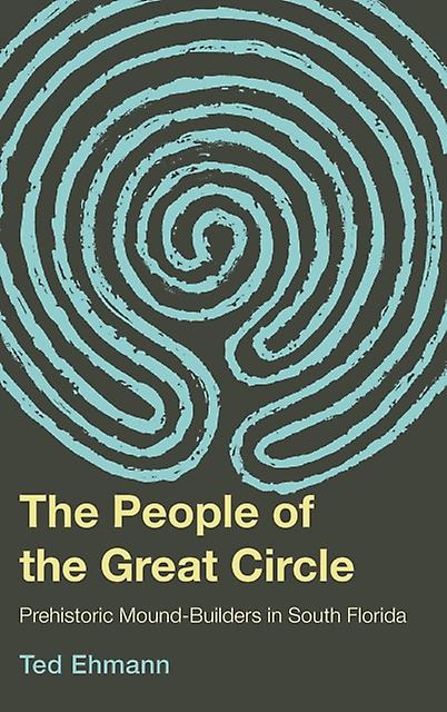 The People Of The Great Circle by Ted Ehmann Paperback Book