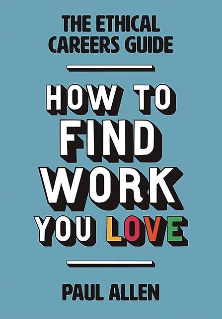 The Ethical Careers Guide by Paul Allen Paperback Book