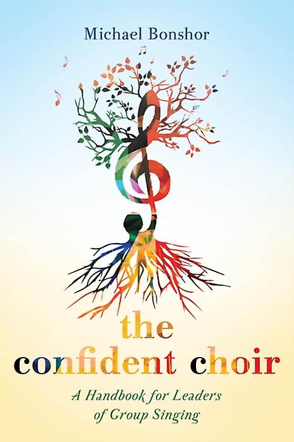 The Confident Choir by Michael Bonshor Paperback Book