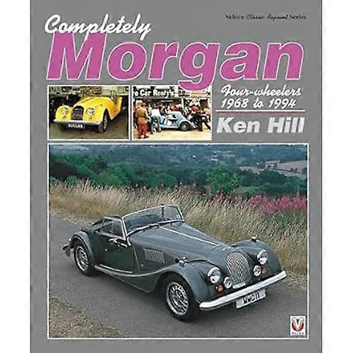 1968-1994 Veloce Publishing Ltd 完全是 Ken Hill 的摩根四轮车书