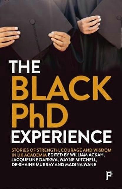 The Black Phd Experience by Bristol University Press Paperback